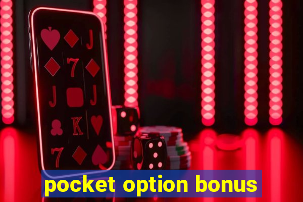 pocket option bonus